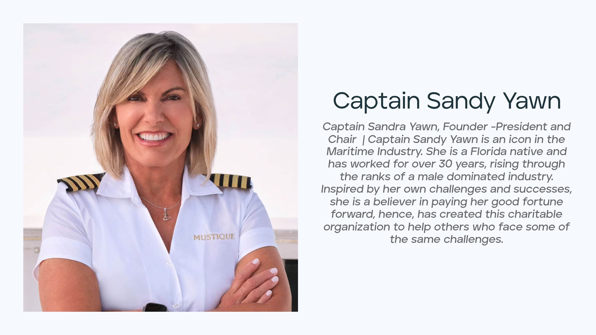 Captain Sandy Yawn — Founder-President and Chair
