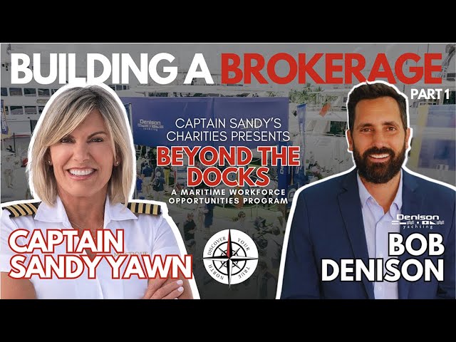 Bob Denison: Building a Brokerage — Beyond the Docks episode